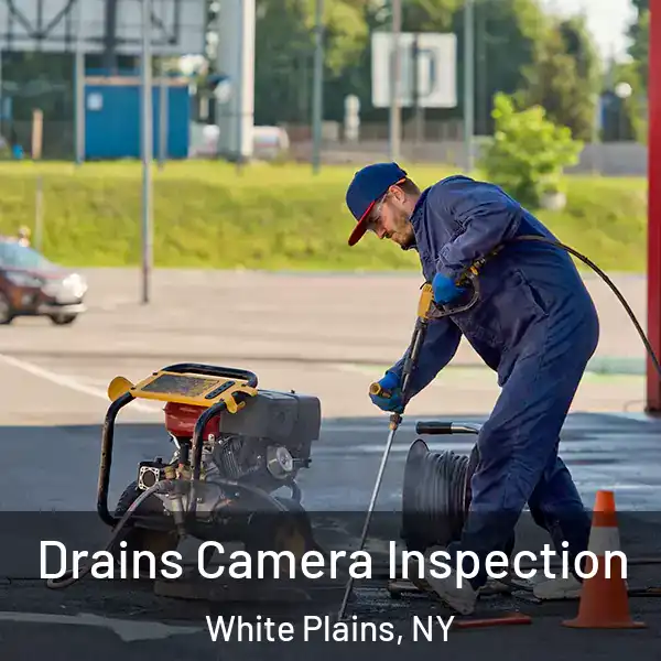  Drains Camera Inspection White Plains, NY
