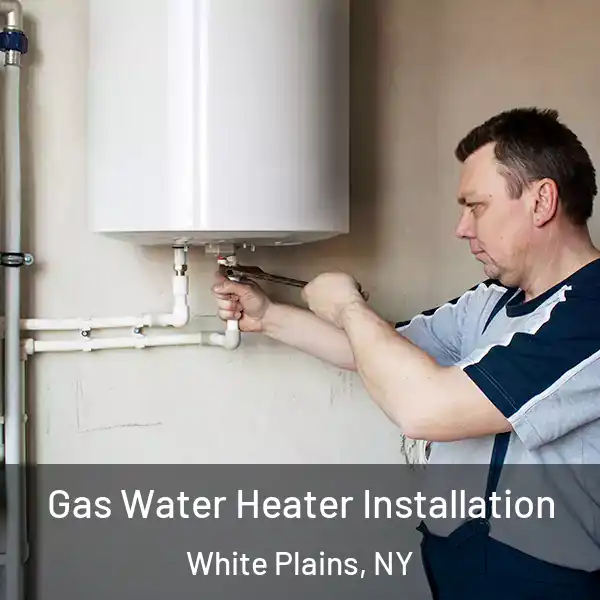  Gas Water Heater Installation White Plains, NY