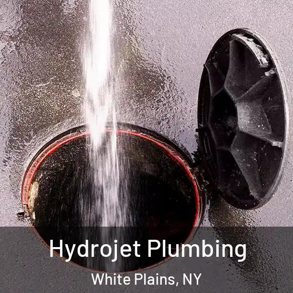  Hydrojet Plumbing White Plains, NY