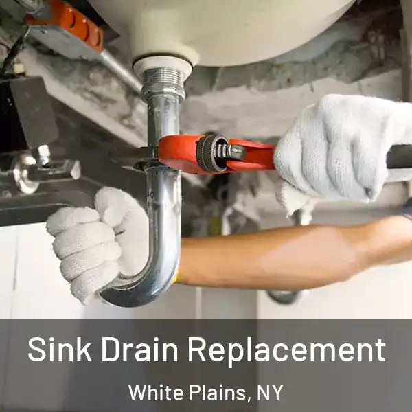  Sink Drain Replacement White Plains, NY
