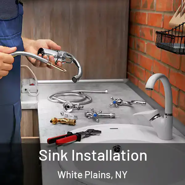  Sink Installation White Plains, NY